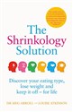 The Shrinkology Solution: Discover your eating type, lose weight and keep it off - for life Bookshop