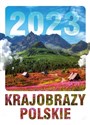 Kalendarz 2023 ścienny Krajobrazy polskie  