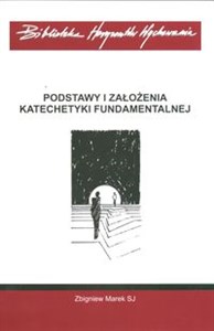 Podstawy i założenia katechatyki fundamentalnej polish books in canada