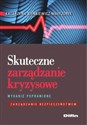 Skuteczne zarządzanie kryzysowe Zarządzanie bezpieczeństwem  