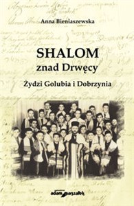 SHALOM znad Drwęcy Żydzi Golubia i Dobrzynia  