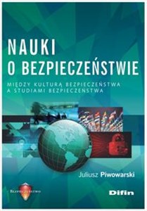 Nauki o bezpieczeństwie Między kulturą bezpieczeństwa a studiami bezpieczeństwa buy polish books in Usa