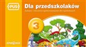 PUS Dla przedszkolaków 3 Zabawy i ćwiczenia ogólnorozwojowe dla najmłodszych - Agata Indrychowska