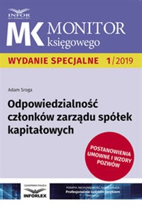 Odpowiedzialność członków zarządu spółek kapitałowych Postanowienia umowne i wzory pozwów  