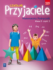 Szkolni Przyjaciele matematyka podręcznik klasa 3 część 2 edukacja wczesnoszkolna 171973 Canada Bookstore