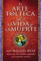 arte tolteca de la vida y la muerte (The Toltec Art of Life and Death - Spanish bookstore