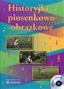 Historyjki piosenkowo-obrazkowe + CD - Małgorzata Barańska Bookshop