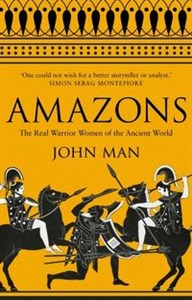 Amazons The Real Warrior Women of the Ancient World Bookshop