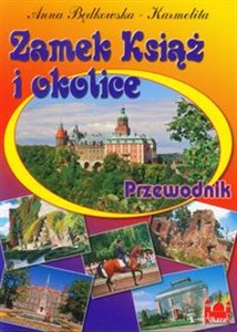 Zamek Książ i okolice Przewodnik  