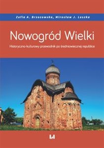 Nowogród Wielki Historyczno-kulturowy przewodnik po średniowiecznej republice polish books in canada