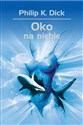 Oko na niebie - Philip K. Dick