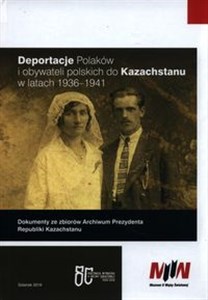 Deportacje Polaków i obywateli polskich do Kazachstanu w latach 1936-1941  to buy in USA