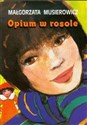 Opium w rosole - Małgorzata Musierowicz polish usa