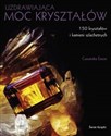 Uzdrawiająca moc kryształów 150 kryształów i kamieni szlachetnych Polish bookstore