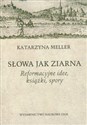 Słowa jak ziarna Reformacyjne idee, książki, spory buy polish books in Usa