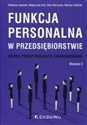 Funkcja personalna w przedsiębiorstwie Zakres, pomiar realizacji, uwarunkowania 