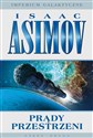 Prądy przestrzeni - Isaac Asimov