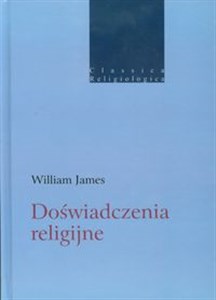 Doświadczenia religijne Studium natury ludzkiej  