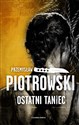 Ostatni taniec  - Przemysław Piotrowski