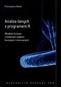 Analiza danych z programem R Modele liniowe z efektami stałymi, losowymi i mieszanymi. online polish bookstore