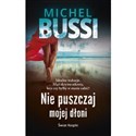 Nie puszczaj mojej dłoni - Michel Bussi