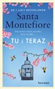 Tu i teraz - Santa Montefiore