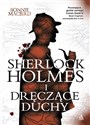 Sherlock Holmes i dręczące duchy - Bonnie MacBird