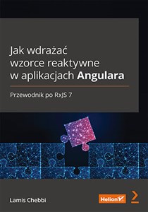 Jak wdrażać wzorce reaktywne w aplikacjach Angulara. Przewodnik po RxJS 7 bookstore