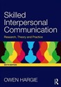 Skilled Interpersonal Communication Research, Theory and Practice Canada Bookstore