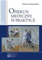 Opiekun medyczny w praktyce - Elżbieta Szwałkiewicz Polish Books Canada