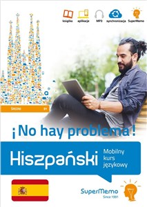 Hiszpański. No hay problema! Mobilny kurs językowy (poziom średni B1) Mobilny kurs językowy (poziom średni B1) online polish bookstore
