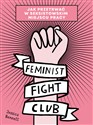 Feminist Fight Club Jak przetrwać w seksistowskim miejscu pracy - Jessica Bennett