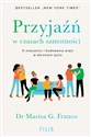 Przyjaźń w czasach samotności O znaczeniu i budowaniu więzi w dorosłym życiu - Polish Bookstore USA