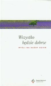 Wszystko będzie dobrze Myśli na każdy dzień 