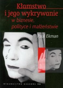 Kłamstwo i jego wykrywanie w biznesie polityce i małżeństwie polish books in canada