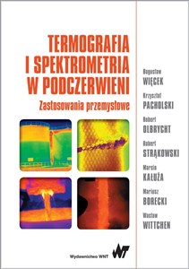 Termografia i spektrometria w podczerwieni. Zastosowania przemysłowe Bookshop