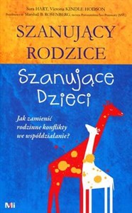 Szanujący rodzice Szanujące dzieci Jak zamienić rodzinne konflikty we współdziałanie? Polish bookstore