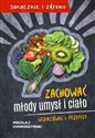 Zachować młody umysł i ciało Wskazówki i przepisy - Mikołaj Choroszyński