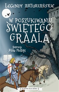Legendy arturiańskie Tom 8 W poszukiwaniu Świętego Graala Polish Books Canada