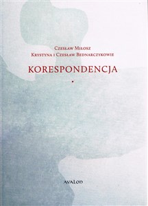 Korespondencja Czesław Miłosz - Krystyna i Czesław Bednarczykowie Canada Bookstore