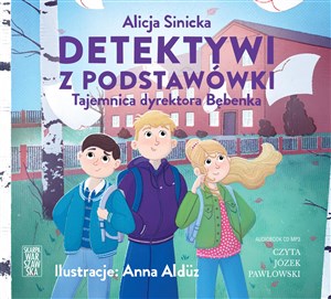 [Audiobook] Detektywi z podstawówki Tajemnica dyrektora Bębenka polish books in canada