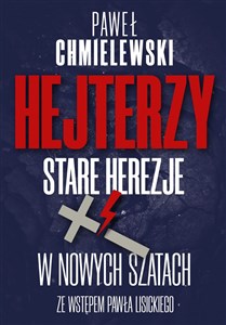 Hejterzy Stare Herezje w nowych szatach  online polish bookstore