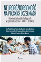 Neuroróżnorodność na polskich uczelniach Doświadczenia osób studiujących w spektrum autyzmu z ADHD i z dysleksją  polish books in canada