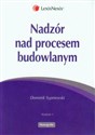 Nadzór nad procesem budowlanym  