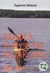 Szkoła turystyki kajakowej in polish