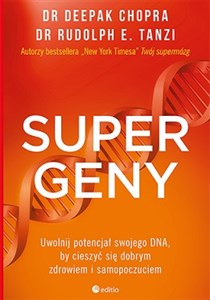 Supergeny Uwolnij potencjał swojego DNA, by cieszyć się dobrym zdrowiem i samopoczuciem bookstore