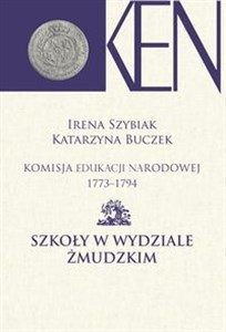 Komisja Edukacji Narodowej 1773-1794 Szkoły w Wydziale Żmudzkim Polish bookstore