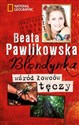 Blondynka wśród łowców tęczy - Beata Pawlikowska in polish