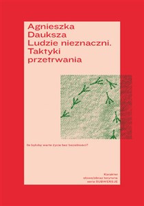 Ludzie nieznaczni. Taktyki przetrwania 