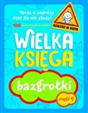 Wielka księga Bazgrołki Część 1 Teraz w podróży czas się nie dłuży! chicago polish bookstore